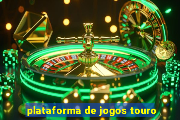 plataforma de jogos touro